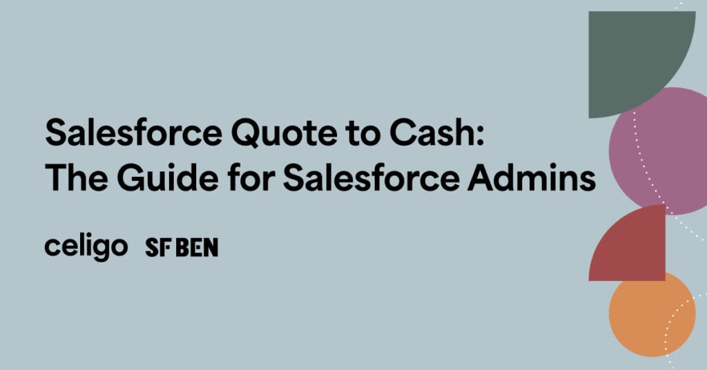 Salesforce Quote to Cash: The Guide for Salesforce Admins